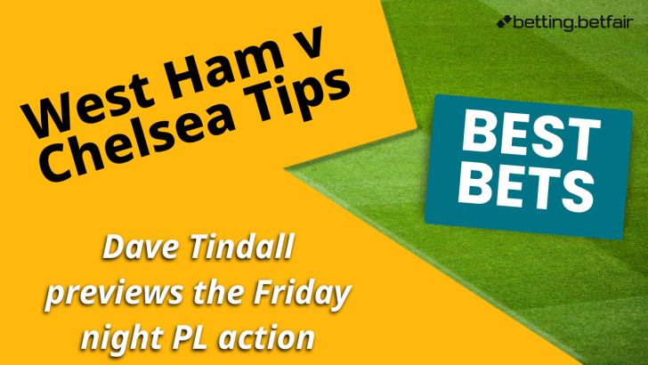 Best bets for West Ham v Chelsea
